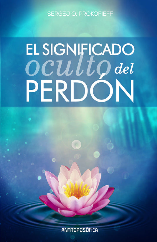 El significado oculto del perdón. 🙏