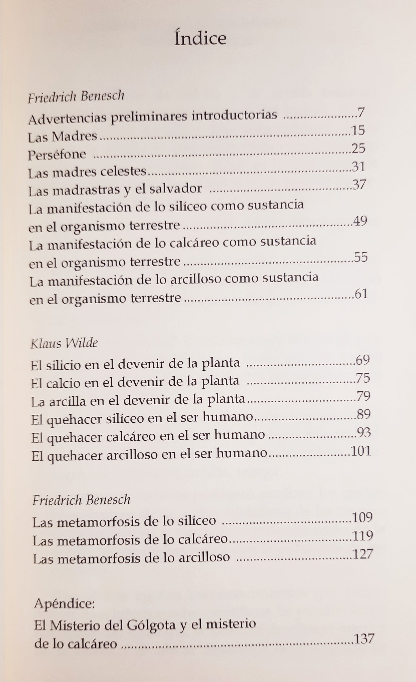 Lo silíceo, lo calcáreo y lo arcilloso. Procesos en los reinos mineral, vegetal y humano.