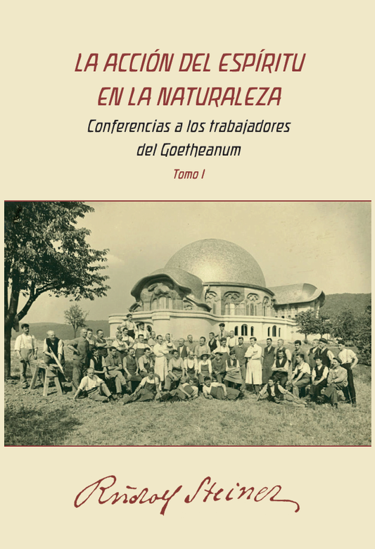 La acción del espíritu en la naturaleza. Conferencias a los trabajadores del Goetheanum.