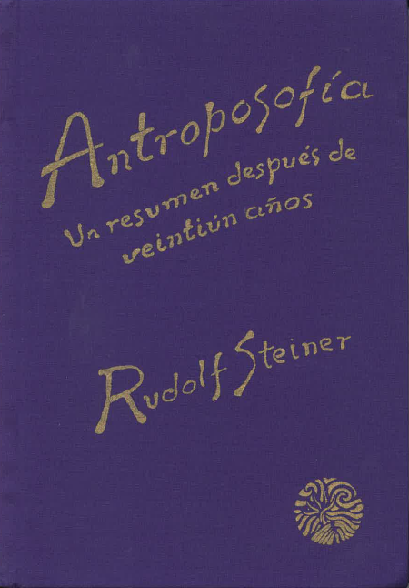 Antroposofía. Un resumen después de veintiún años.
