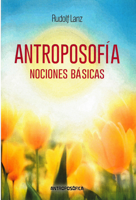 Antroposofía: Nociones Basicas