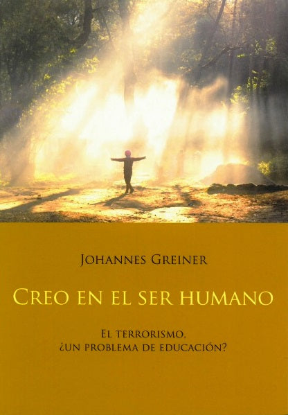 🌟Creo en el ser humano. El terrorismo ¿Un problema de educación?🧚