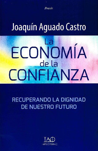 LA ECONOMIA DE LA CONFIANZA