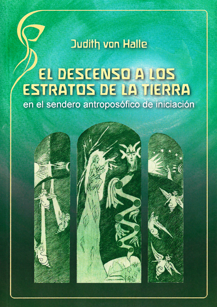 El descenso a los estratos de la tierra en el sendero antroposófico de iniciación.