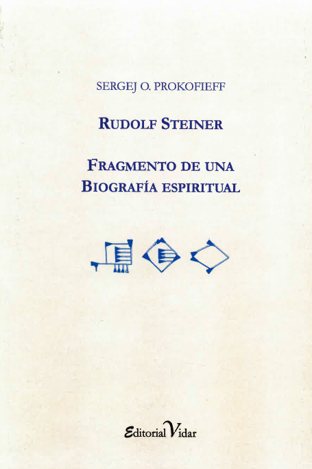 Rudolf Steiner. Fragmento de una biografía espiritual.