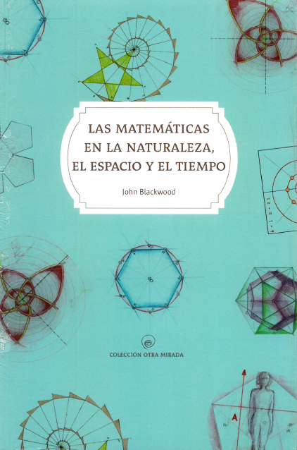 Las matemáticas en la naturaleza, el espacio y el tiempo.