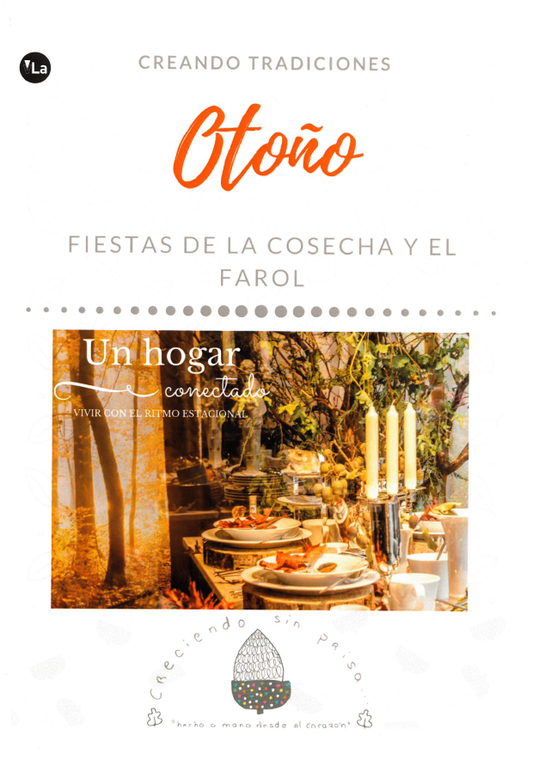 Creando tradiciones. OTOÑO. Fiestas de la cosecha y el farol.