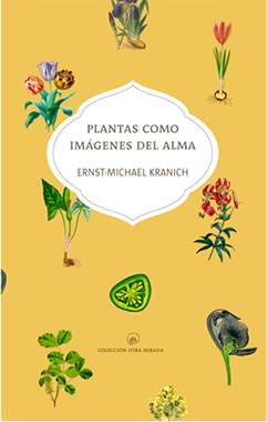 Plantas como imágenes del alma.