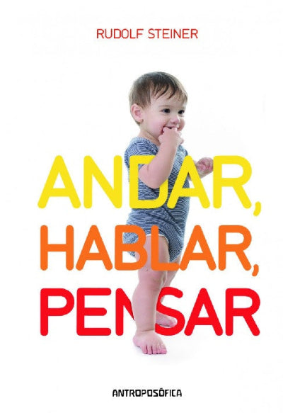 Andar, hablar y pensar