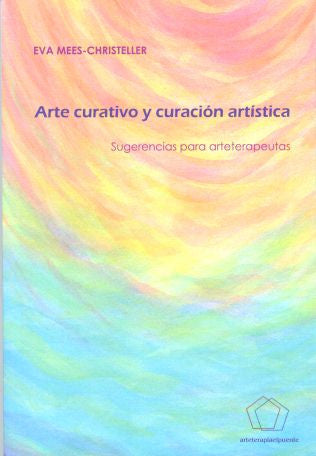 ARTE CURATIVO Y CURACIÓN ARTÍSTICA