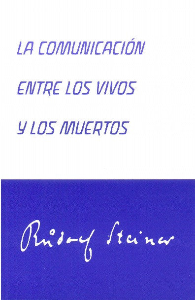 COMUNICACIÓN ENTRE LOS VIVOS Y LOS MUERTOS