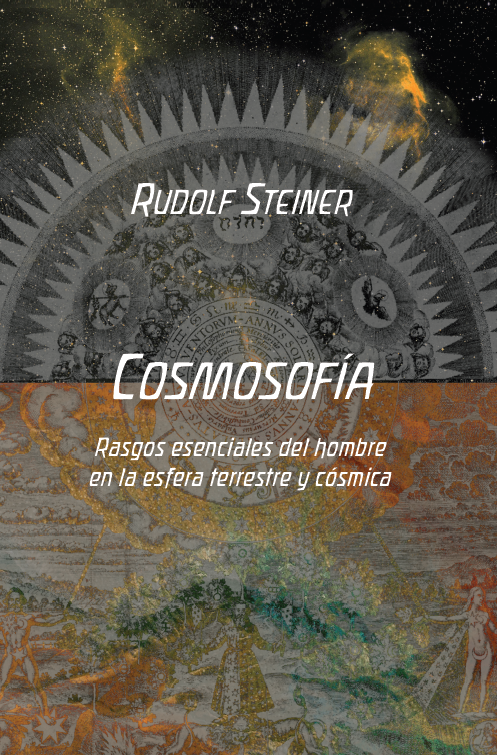 Cosmosofía. Relaciones esenciales del hombre en la esfera terrestre y cósmica.