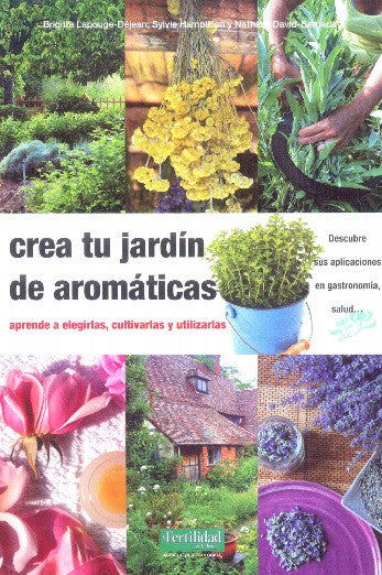CREA TU JARDÍN DE AROMÁTICAS