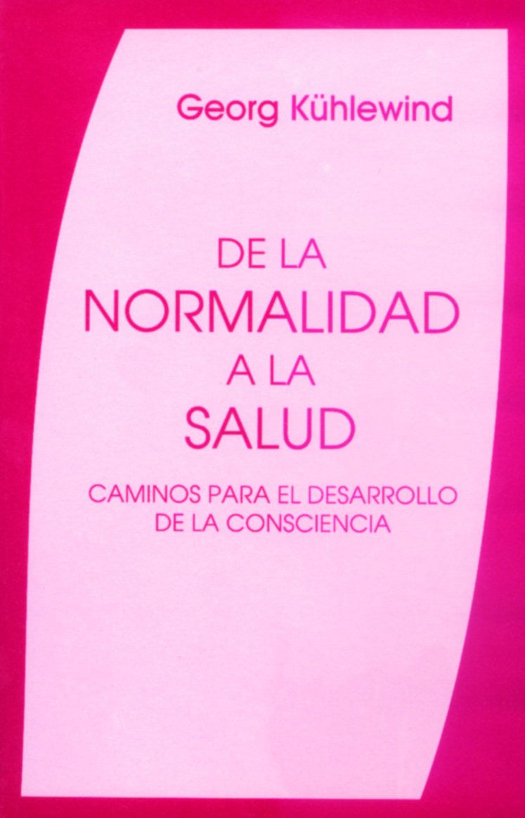 DE LA NORMALIDAD A LA SALUD