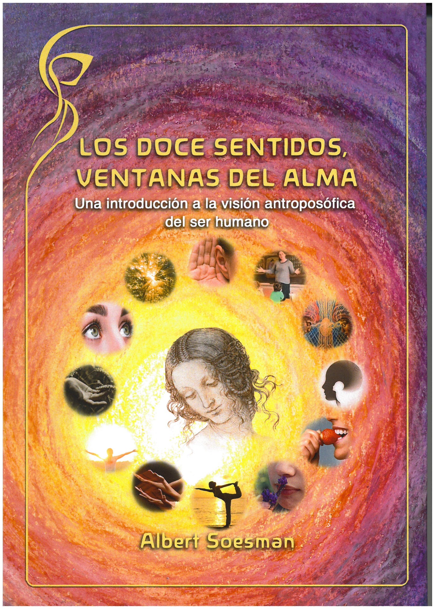 Los doce sentidos, ventanas del alma