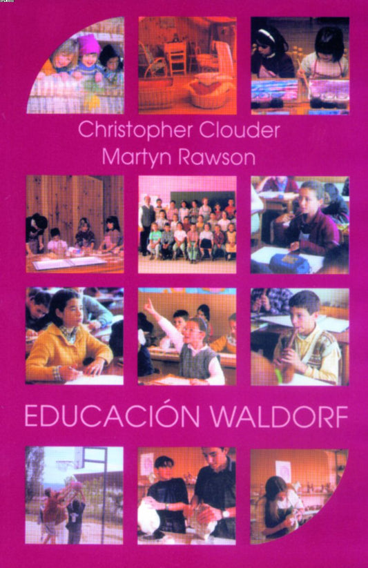 Educación Waldorf, ideas de Rudolf Steiner en práctica