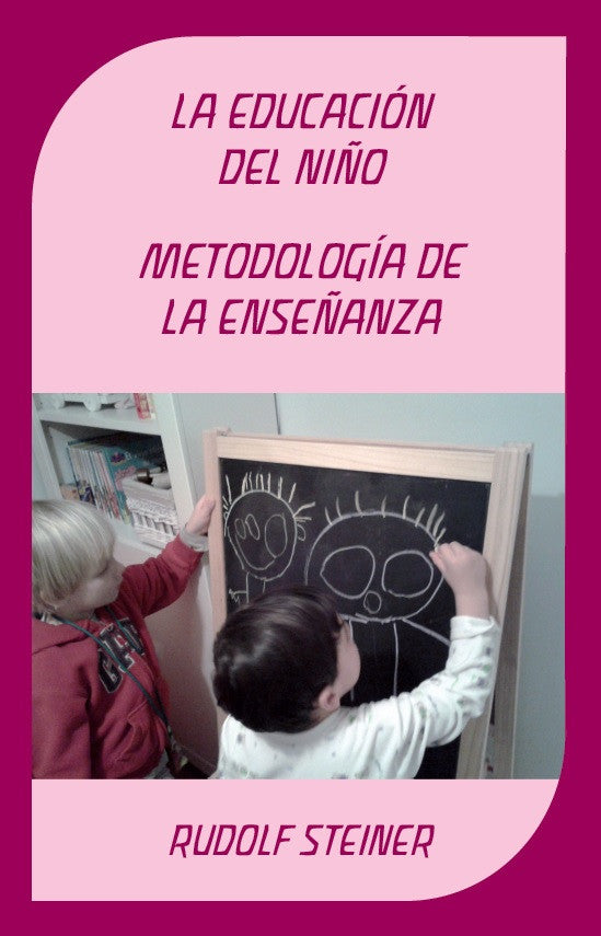 La educación del niño. Metodología de la enseñanza.