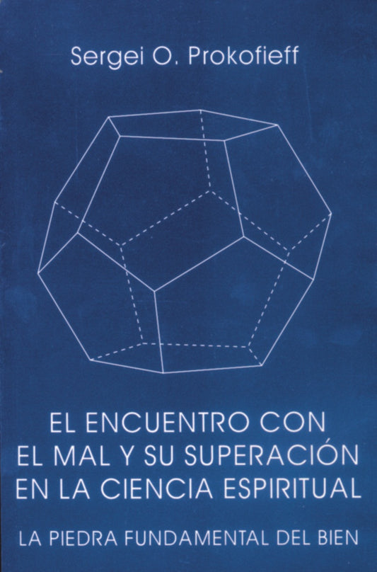 El encuentro con el mal y su superación en la ciencia espiritual