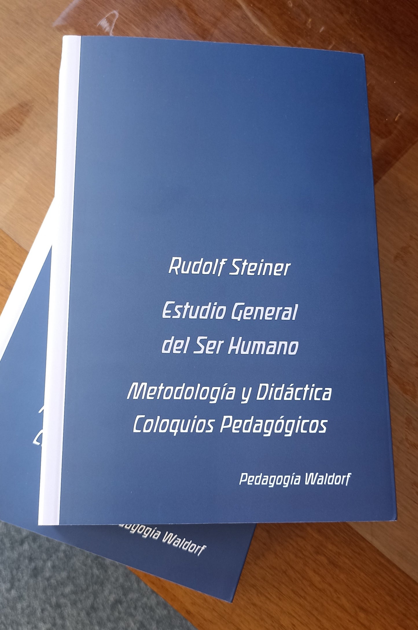 Estudio General del Ser Humano. Edición Especial. Pedagogía Waldorf