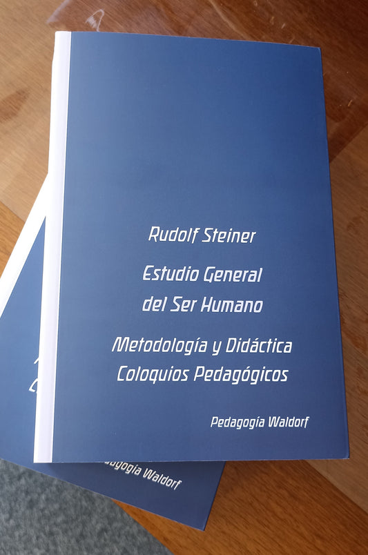 Estudio General del Ser Humano. Edición Especial. Pedagogía Waldorf