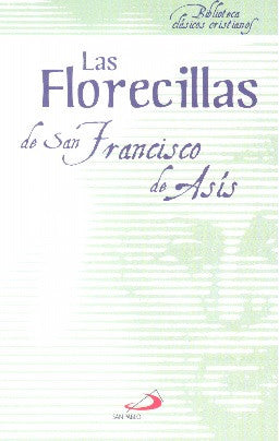 LAS FLORECILLAS DE SAN FRANCISCO DE ASÍS