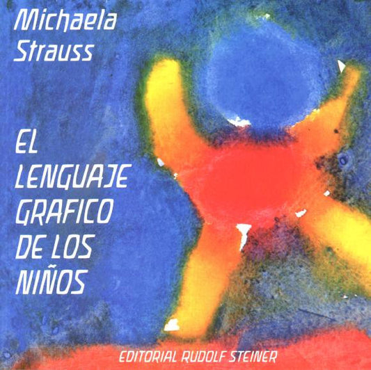 El lenguaje gráfico de los niños.