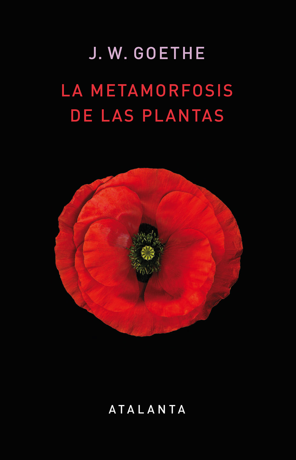 La metamorfosis de las plantas. JW Goethe