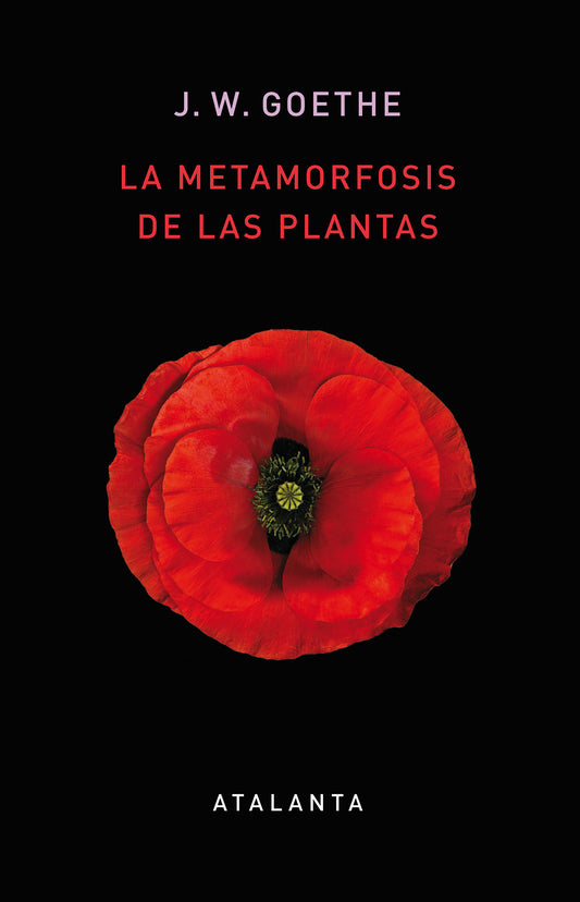 La metamorfosis de las plantas. JW Goethe