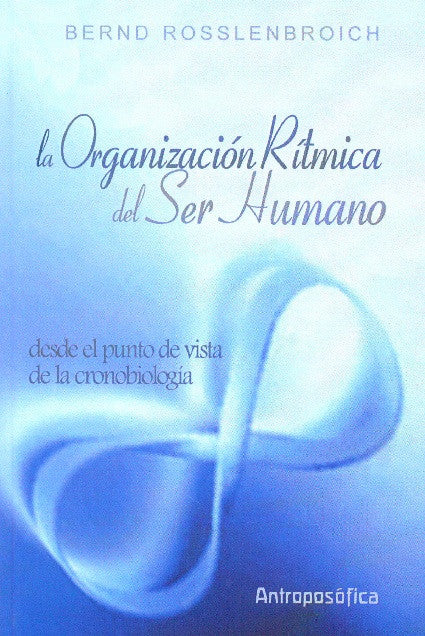 LA ORGANIZACIÓN RÍTMICA DEL SER HUMANO