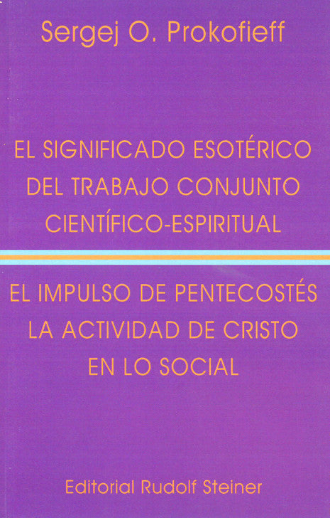 EL SIGNIFICADO ESOTERICO DEL TRABAJO CONJUNTO CIENTIFICO