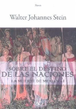 Sobre el destino de las Naciones. La muerte de Merlin I