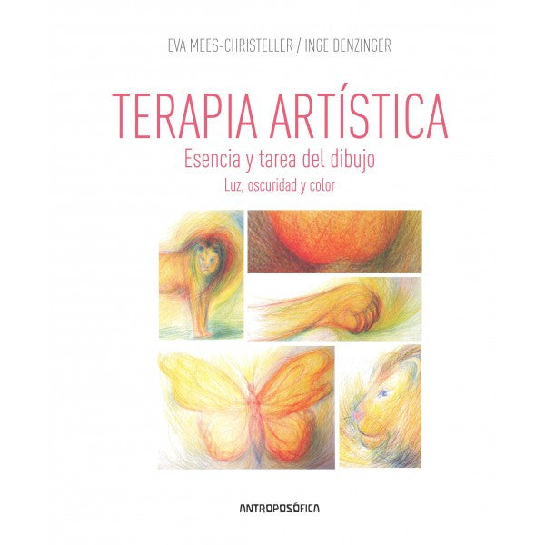 Terapia Artística. Esencia y tarea del dibujo. Luz Oscuridad y color.