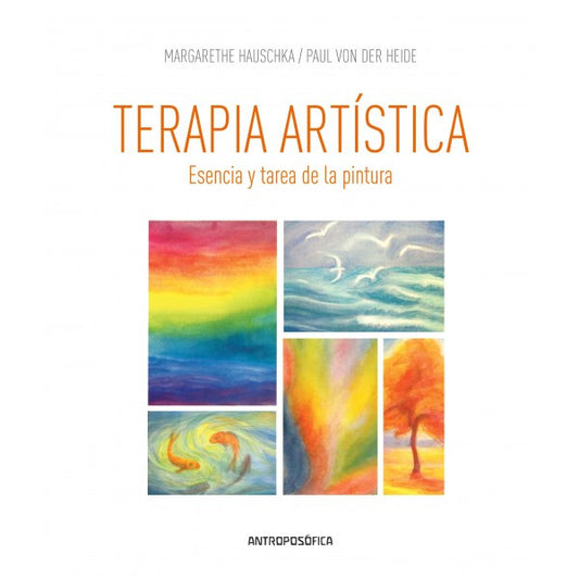 Terapia Artística. Esencia y tarea de la pintura.